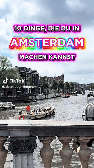 10 Dinge die ihr in Amsterdam unbedingt erleben müsst